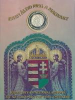 Bognár György (1944-) 1996. "A honfoglalás 1100 éves évfordulójának emlékére / Szent István kir...
