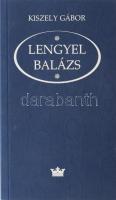 Kiszely Gábor: Lengyel Balázs. A szerző, Kiszely Gábor (1949-2011) író, történész által Mohás Lívia (1928-2024) pszichológus, József Attila-díjas író részére DEDIKÁLT példány. Bp., 1998, Korona. Kiadói papírkötés.