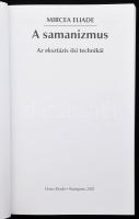 Mircea Eliade: A samanizmus. Az eksztázis ősi technikái. Ford.: Saly Noémi. Bp., 2001, Osiris. Első ...