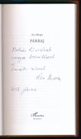 Ács Margit: Párbaj. A szerző, Ács Margit (1941-) Kossuth-díjas író, esszé- és tanulmányíró, műkritik...
