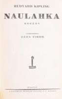 Kipling, Rudyard: Naulahka. Ford.: Déry Tibor. A Regény Mesterei. Bp., [1927], Pantheon, 315+(5) p. Kiadói egészvászon-kötés, kissé koszos borítóval.