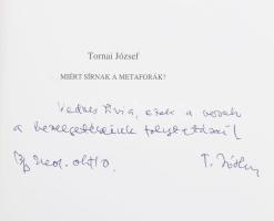 Tornai József: Miért sírnak a metaforák? Versek és versmagyarázatok. A szerző, Tornai József (1927-2...