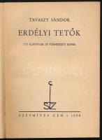 Tavaszy Sándor: Erdélyi tetők. Úti élmények és természeti képek. [Kolozsvár], 1938, Erdélyi Szépmíve...
