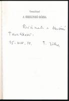 Tornai József: A sikoltozó rózsa. A szerző, Tornai József (1927-2020) Kossuth- és József Attila-díja...