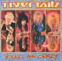 Tigertailz - Young And Crazy.  Vinyl, LP, Album, PGP RTB-Music For Nations, Jugoszlávia, 1988. VG+