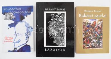 Bárány Tamás 3 műve: Rákóczi zászlai, Lázadók, Kis magyar irodalomtöri. A szerző, Bárány Tamás (1922-2004) író, költő által Mohás Lívia (1928-2024) pszichológus, József Attila-díjas írónak DEDIKÁLT példány. Bp., 1998-2003, Hét Krajcár - Összmagyar Testület. Kiadói papírkötések.