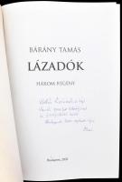 Bárány Tamás 3 műve: Rákóczi zászlai, Lázadók, Kis magyar irodalomtöri. A szerző, Bárány Tamás (1922...
