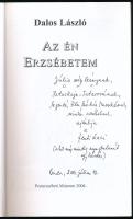 Dalos László: Az én Erzsébetem. Pesterzsébeti Múzeum Könyvei 2. DEDIKÁLT Szekrényessy Júlia kritikus...