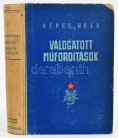 Képes Géza: Válogatott műfordítások. A szerző, Képes Géza (1909-1989) József Attila-díjas költő, műfordító által Koroda Miklós (1909-1978) író, újságíró részére DEDIKÁLT példány! Bp., 1951, Szépirodalmi. Kiadói félvászon kötés, kopottas állapotban.