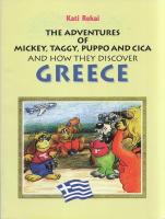 Rekai, Kati:
The Adventures of Mickey, Taggy, Puppo and Cica and How They Discover Greece. Illustra...