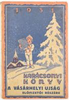 Karácsonyi Könyv 1931. A Vásárhelyi Újság előfizetői részére. Benne naptárral, érdekes írásokkal, korabeli reklámokkal. A borítón Gönczi-Gebhardt Tibor grafikájával. Papírkötésben, kissé foltos borítóval és lapokkal, a gerincen kis szakadással.