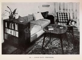 Nádai Pál: A lakásberendezés művészete. Bp., [1939], Kir. M. Egyetemi Nyomda, 303 p.+ 40 (fekete-feh...