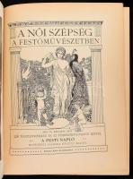 Dr. Kacziány Géza: A női szépség a festőművészetben. A Pesti Napló előfizetői számára készült kiadás...