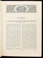 A magyar országgyűlés története. 1867-1927. Szerk.: Balla Antal. Bp., 1927, Légrády, 540 p. Első kia...