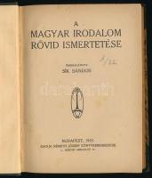 Sík Sándor: A magyar irodalom rövid ismertetése. Bp., 1923, Németh József (,,Élet"-ny.), 163+(1...
