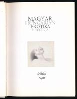 Magyar erotika. Hungarian erotica. Bp., 2002, PolgArt. Színes és fekete-fehér képekkel, többek közt ...
