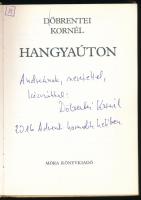 Döbrentei Kornél: Hangyaúton. Illényi Tamara rajzaival. A szerző által DEDIKÁLT! Bp., 1983, Móra. Ki...