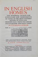 In English Homes. The Internal Character Furniture & Adornments of some of the most notable Hous...