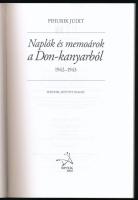 Pihurik Judit: Naplók és memoárok a Don-kanyarból 1942-1943. Bp., 2015, Napvilág. Második, javított ...