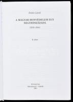 Erdeös László: A magyar honvédelem egy negyedszázada. (1919-1944). I-II. köt. Máriabesnyő-Gödöllő, 2...