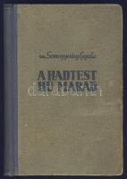 1943 Vitéz Somogyváry Gyula: A hadtest hű marad című regénye a Singer és Wolfner Irodalmi Intézet Rt kiadásában