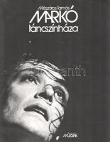 Mészáros Tamás:
Markó táncszínháza. (Marton Lászlónak dedikált album.)
(Budapest, 1984. Múzsák Köz...