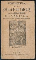 Portiuncula oder. Gnadenschaft der seraphischen Andacht Francisci ... Ofen, 1829. Landerer. (8) p.