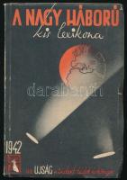 1942 A nagy háború kis lexikona, az Újság mindent tudok évkönyve, 159p