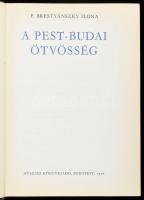 P. Brestyánszky Ilona: A pest-budai ötvösség. Bp., 1977, Műszaki Könyvkiadó. Fekete-fehér képekkel é...