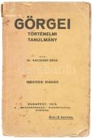 Dr. Kacziány Géza: Görgei. Történelmi tanulmány. Bp., 1915, Magyarország Kiadóhivatal. Kiadói papírkötés, viseltes állapotban.