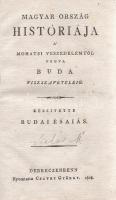 Budai [Ézsaiás] Ésaiás:
Magyar ország históriája a' mohátsi veszedelemtől fogva Buda viszszavé...