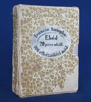 100 rögtönzött étel - 100 francia tojás étel - 100 sütemény, torta és dessert. (Francia konyha: Ebéd...