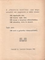 100 rögtönzött étel - 100 francia tojás étel - 100 sütemény, torta és dessert. (Francia konyha: Ebéd...