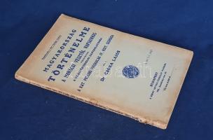 Csóka Lajos:
Magyarország történelme a mohácsi vésztől napjainkig, tekintettel a világtörténelmi ka...