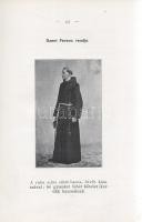 Tóth Mike: 
Szerzetes rendek és társulatok Magyarországon. Második kiadás.
Kalocsán, 1913. Nyomato...
