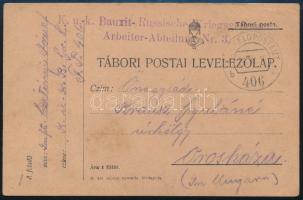 1916 Tábori posta levelezőlap K.u.K. Bauxit-Russische Kriegsgefangenen Arbeiter-Abteilung Nr. 3 + FP 406