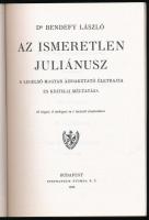 Bendefy László: Az ismeretlen Juliánusz. (Bp., 2001), Paulus Hungarus - Kairosz. Reprint kiadás. Kih...