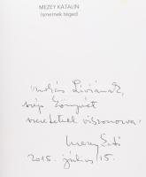 Mezey Katalin: Ismernek téged. (Elbeszélések és kisregények, 2001-2013.) A szerző, Mezey Katalin (19...