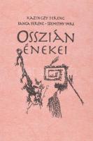 Kazinczy Ferenc - Banga Ferenc - Szemethy Imre: Osszián énekei. Budai Attila utószavával. Képes Próza Tár. Bp., 1998, ELTE Historia Litteraria Alapítvány. Kiadói papírkötés.   Számozott (6./600), az illusztrátorok, Banga Ferenc (1947- ) és Szemethy Imre (1945- ) grafikusok által aláírt példány. Alatta Mohás Lívia (1928-2024) pszichológus, József Attila-díjas írónak szóló dedikációval!