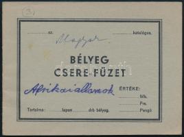 cca 1941 Bélyeg cserefüzet, László Kálmán papír és írószerkereskedés, Nagyvárad. A címlapon bejegyzésekkel, egyébként üres, használatlan állapotban, 11,5x15,5 cm