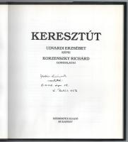 Korzenszky Richárd: Keresztút. Kreuzweg. Udvari Erzsébet képei. Korzenszky Richárd gondolatai. A sze...