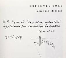 Határ Győző: Köpönyeg sors. Iulianosz ifjúsága. Lélekrajzi regény. A Nagyságos Elköltözöttek Lelkei ...