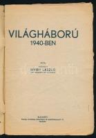 Nyiry László: Világháború 1940-ben.; Bp., é.n., Tolnai. 63 p. Fekete-fehér fotókkal illusztrálva. Ki...