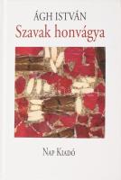 Ágh István: Szavak honvágya. Esszék. A szerző, Ágh István (1938-) Kossuth- és József Attila-díjas költő, író, műfordító által Mohás Lívia (1928-2024) pszichológus, József Attila-díjas írónak DEDIKÁLT példány. Magyar Esszék. Bp., 2013, Nap. Kiadói kartonált papírkötés.