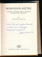 Gáspárné Zauner Éva: Mondásválasztás. Pedagógiai - pszichológiai módszer a személyiség értékrendszer...