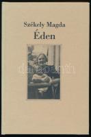 Székely Magda: Éden. A szerző, Székely Magda (1936-2007) Kossuth-díjas költő, műfordító által Mohás Lívia (1928-2024) pszichológus, József Attila-díjas írónak DEDIKÁLT példány. Bp., 1994, Belvárosi Könyvkiadó. Kiadói kartonált papírkötés.