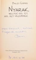 Baley Endre: Nyarak, melyek hol így, hol úgy végződnek. A szerző, Baley Endre (1962-) író, költő ált...