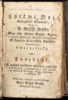 Ewangelický Funebrál [...] (Szlovák evangélikus halotti énekeskönyv). Pest, 1828, Trattner J. M. Kor...