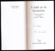 Kocsis L. Mihály: A sakk az én keresztem. Portisch Lajossal beszélget Kocsis L. Mihály. A szerző, Ko...