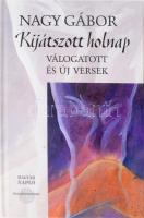 Nagy Gábor: Kijátszott holnap. Válogatott és új versek. A szerző, Nagy Gábor (1972-) József Attila-díjas költő, író, irodalomtörténész által Mohás Lívia (1928-2024) pszichológus, József Attila-díjas írónak DEDIKÁLT példány. Bp., 2015, Magyar Napló - Hitel Könyvműhely. Kiadói kartonált papírkötés.